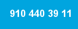 910 440 39 11 910 440 39 11